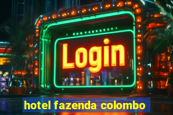 hotel fazenda colombo